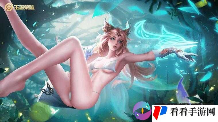 王者荣耀女角色无小内无爱心绝美形象震撼呈现